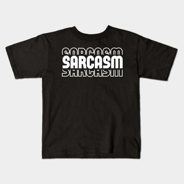 Sarcasm, Funny, Adulting, Dad Jokes, Mom Jokes, Birthday, Christmas, Mothers Day, Fathers Day, Gifts, 2023, 2024 Kids T-Shirt by sarcasmandadulting